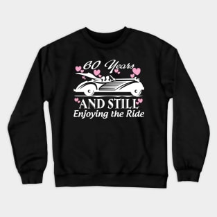 Anniversary Gift 60 years Wedding Marriage Crewneck Sweatshirt